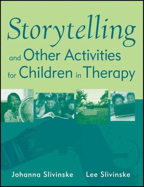 Storytelling and Other Activities for Children in Therapy by Johanna Slivinske - Carousel 1