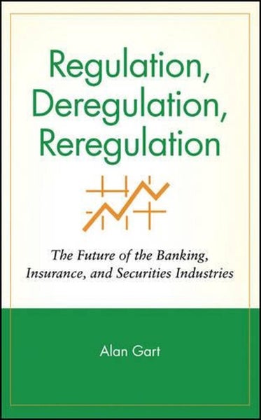 Regulation, Deregulation, Reregulation by Alan Gart - Hardcover Carousel 1