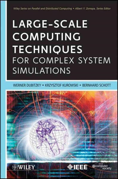 Large-Scale Computing Techniques for Complex System Simulations by Werner Dubitz Carousel 1