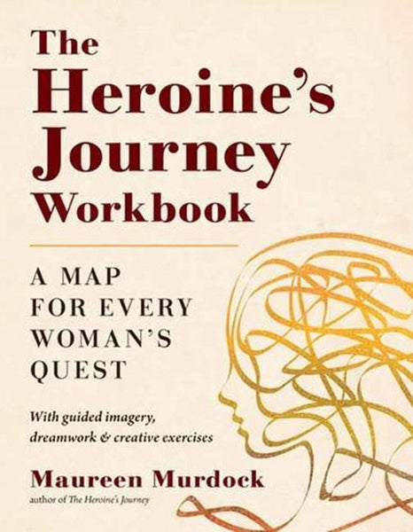 The Heroine's Journey Workbook by Maureen Murdock - Paperback Carousel 1