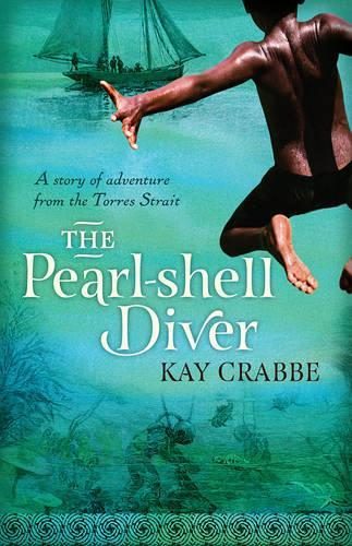 Pearl-shell Diver: A Story of adventure from the Torres Strait By Kay Crabbe Carousel 1