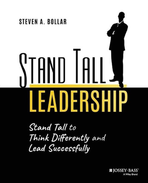Stand Tall Leadership by Steven A. Bollar - Paperback Carousel 1