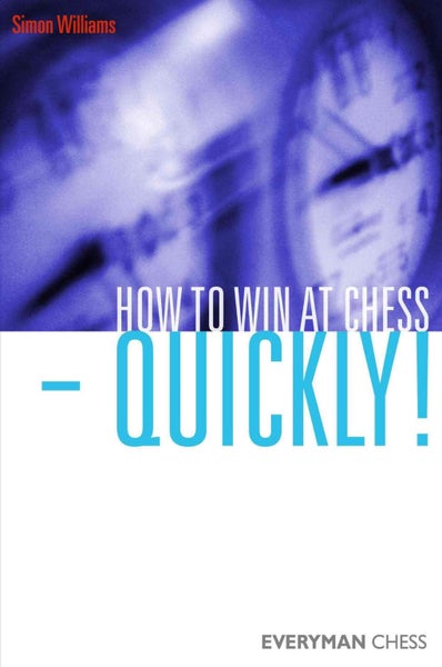 How to Win at Chess - Quickly! by Simon Williams - Paperback Carousel 1
