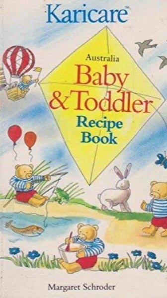 New Zealand Baby And Toddler Recipe Book by Margaret Schroder