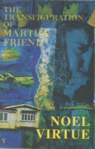 The Transfiguration of Martha Friend by Noel Virtue64496480822403110