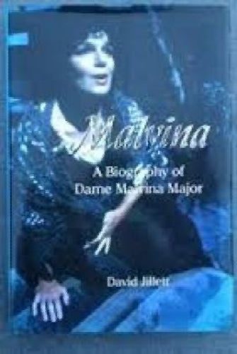 Malvina a biography of Dame Malvina Major by David Jillet64422604531970110