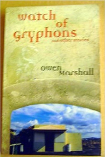 Watch of Gryphons: And Other Stories by Owen Marshall64492345096706110