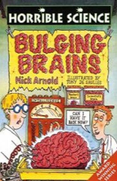 Bulging Brains by Nick Arnold, Tony De Saulles64491638613123110