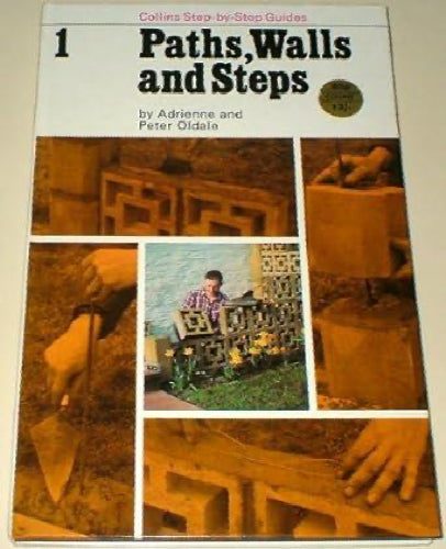 Paths, Walls and Steps by Adrienne Oldale, Peter Oldale62935698038915116