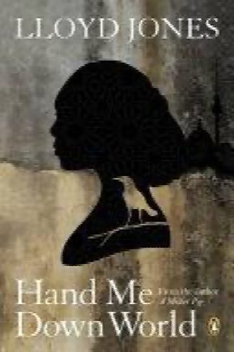 Hand Me Down World by Lloyd Jones64347089277825110