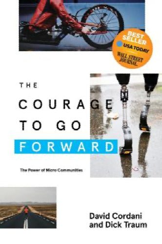 The Courage to Go Forward: The Power of Micro Communities by David Cordani, D...64069217403011110