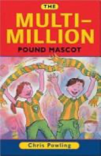 The Multi-million Pound Mascot by Chris Powling64495480687106110
