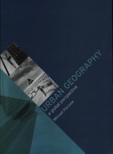 Urban Geography: A Global Perspective by M. Pacione64264157334915110