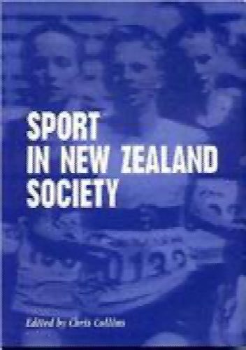 Sport in New Zealand Society by Chris Collins Carousel 1