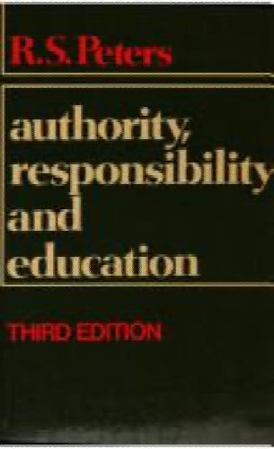 Authority, Responsibility and Education by R.S. Peters Carousel 1