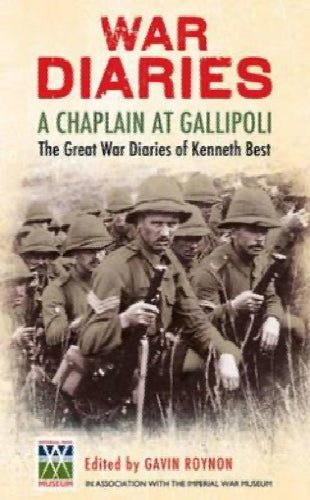 A Chaplain at Gallipoli: The Great War Diaries of Kenneth Best by Gavin Royno... Carousel 1