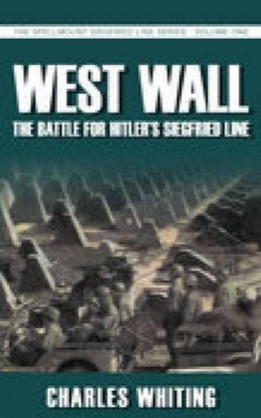 West Wall: The Battle for Hitler's Siegfried Line, September 1944-March 1945 ... Carousel 1