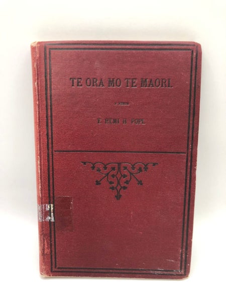 Te ora mo te Maori he pukapuka hei korerotanga mo nga kura Maori by Popi.E.He... Carousel 1