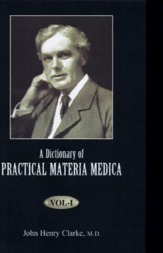 A dictionary of practical materia medica by John Henry Clarke. New issue with...64496991987329110