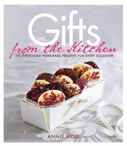 Gifts from the Kitchen : 100 irresistible homemade presents for every occasio...64497088390147110