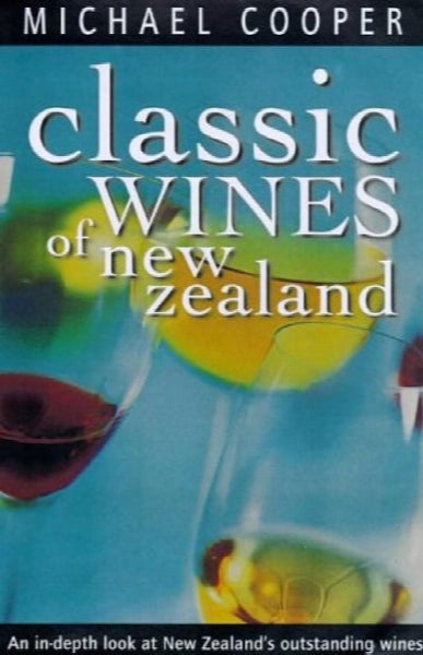 Classic wines of New Zealand by Michael Cooper64265040954498110