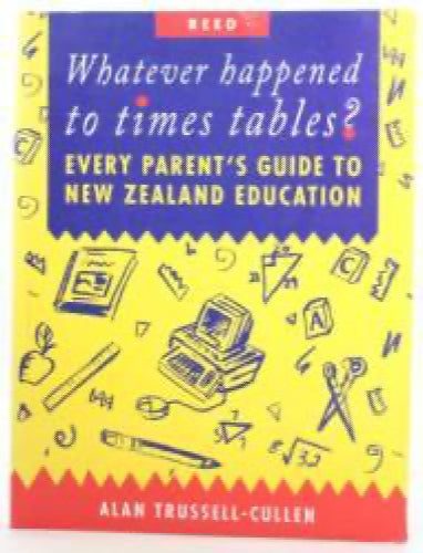 Whatever Happened to Times Tables? by Alan Trussell-Cullen Carousel 1