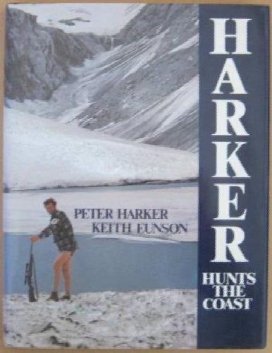Harker hunts the coast by Peter Harker, Keith Eunson64188271034754110