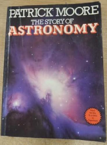 Story of Astronomy by Patrick Moore64265993777283110