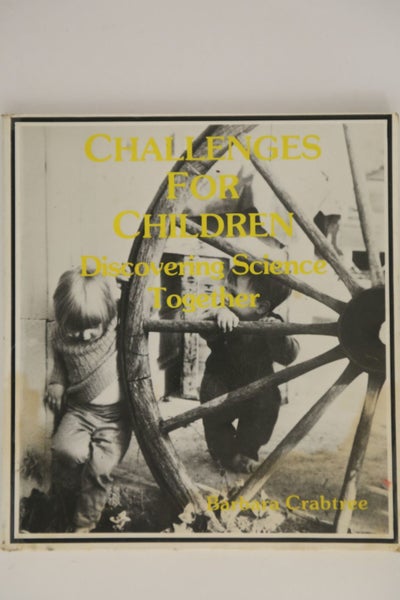 Challenges for children. Discovering science together by Barbara Crabtree Carousel 1