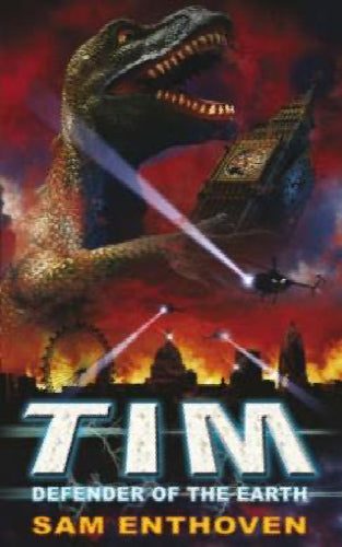 TIM: Defender of the Earth by Sam Enthoven64498290887169110