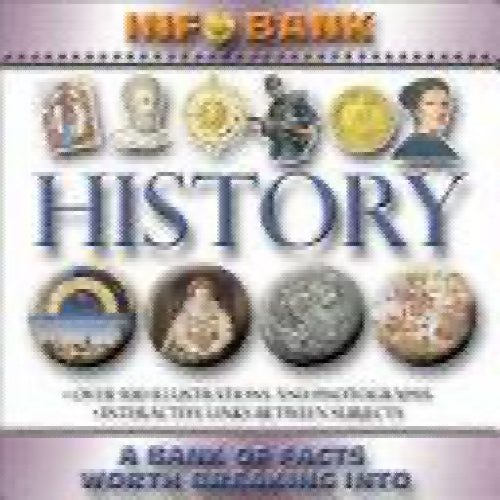 History: Info Bank: A Bank of Facts Worth Breaking Into (Info Bank series) by...64498290879619110