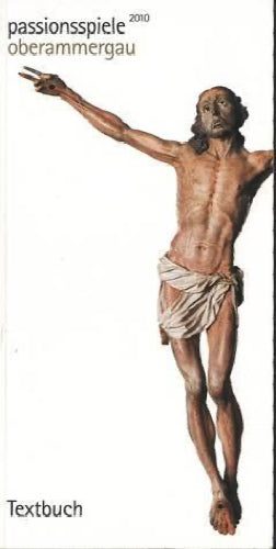 Passionsspiele Oberammergau 2010: English/Deutsch textbook by unknown64498500795906110