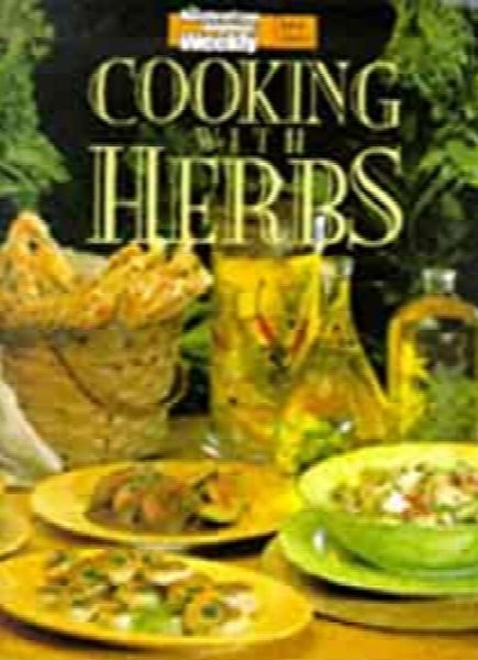 Cooking with Herbs (Australian Women's Weekly) by Australian Women's Weekly64499207085954110