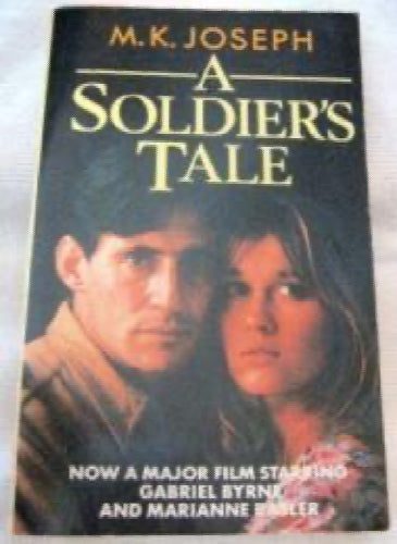 A Soldier's Tale by Michael K. Joseph64809751620098110