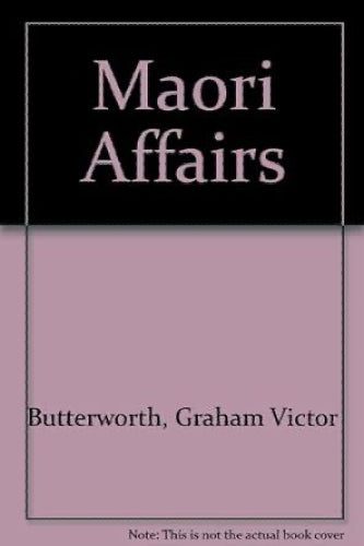 Maori affairs by G.V Butterworth, H.R. Young Carousel 1