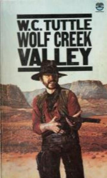 Wolf Creek Valley by W. C Tuttle64344978903297110
