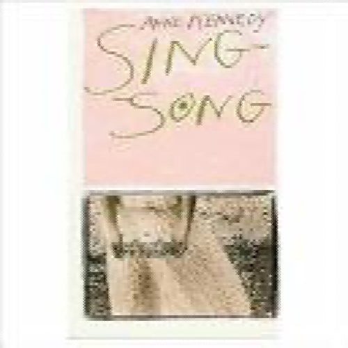 Sing song by Anne Kennedy64422495428227110
