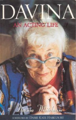 Davina an acting life by Davina Whitehouse64267764236417110