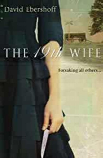The 19th Wife by David Ebershoff64345276765825110