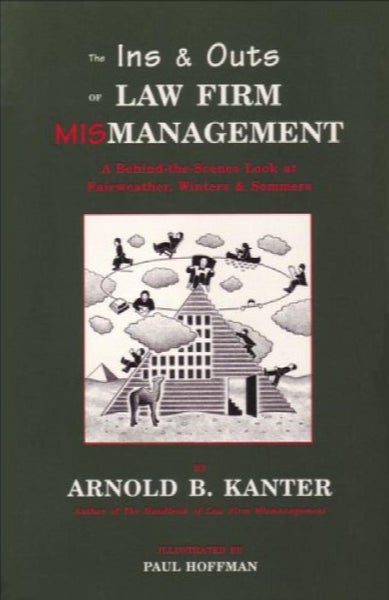 The Ins & Outs of Law Firm Mismanagement: A Behind-the-Scenes Look at Fairwea...64268280210434110