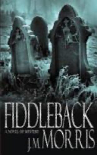 Fiddleback by J. M. Morris64500414237187110