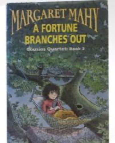 A fortune branches out. Cousins quartet book 3 by Margaret Mahy Carousel 1