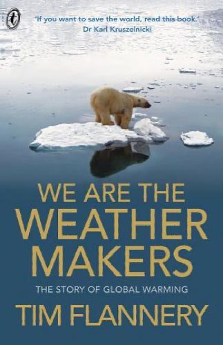 We are the Weather Makers by Tim Flannery Carousel 1