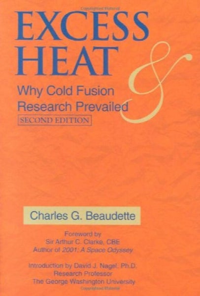 Excess Heat: Why Cold Fusion Research Prevailed (2nd Edition) by Charles G. B...64269092849153110