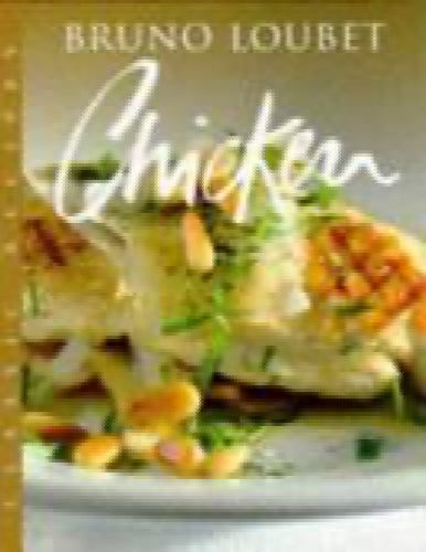 Chicken - The Master Chefs by Bruno Loubet, Simon Wheeler64501610138243110