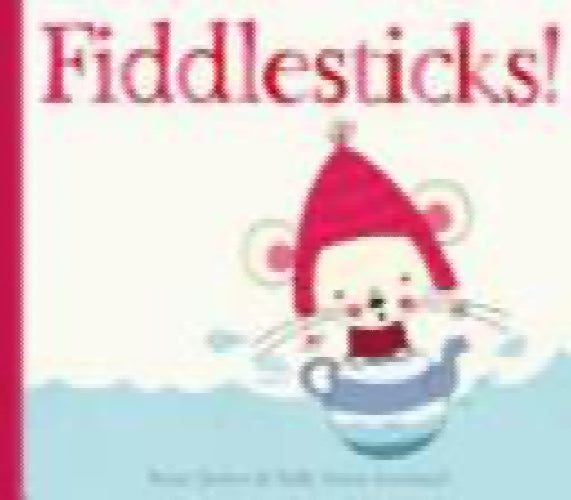 Fiddlesticks! by Sean Taylor, Sally Garland64270036279938110