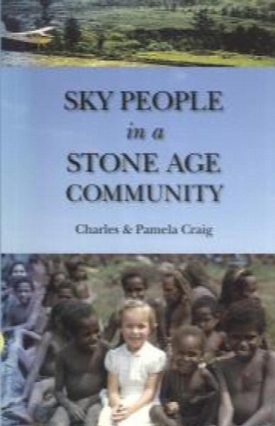 Sky People in a Stone Age Community by Charles Craig, Pamela Craig64502631217025110
