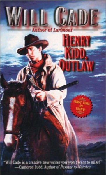 Henry Kidd, Outlaw by Will Cade Carousel 1