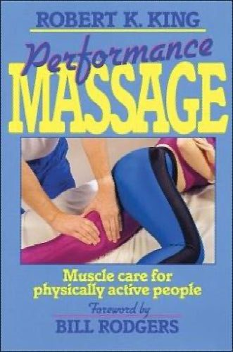 Performance Massage by Robert K. King64270485958785110