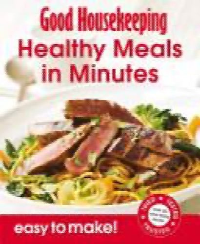 Good Housekeeping Easy To Make! Healthy Meals in Minutes by Good Housekeeping...64347901835137110